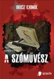 Detektív Kiadó Kft. Alekszandra Marinyina: A szóművész - könyv