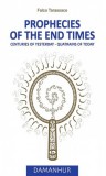 Devodama Falco Tarassaco: Prophecies of the end times - Centuries of yesterday - Quatrins of today - könyv
