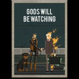 Devolver Digital Gods Will Be Watching (PC - Steam elektronikus játék licensz)