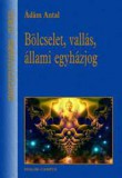 Dialóg Campus Ádám Antal: Bölcselet, vallás, állami egyházjog - könyv