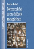 Dialóg Campus Bartha Ildikó: Nemzetközi szerződések mozgásban - könyv