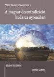 Dialóg Campus Hetz, Siegfried: A magyar decentralizáció kudarca nyomában - könyv