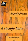 Digi-Book Kiadó Anatole France: A rózsafa bútor - könyv