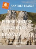 Digi-Book Kiadó Anatole France: Pierre Noziére jegyzetei és kirándulásai - könyv