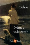 Digi-Book Kiadó Anton Pavlovics Csehov: Dráma a vadászaton - könyv