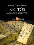 Digi-Book Kiadó Arthur Conan Doyle: Kettős. Alkalmilag kísérettel - könyv