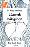 Digi-Book Kiadó B. Kiss Andrea: Lúzerek hálójában - könyv