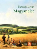 Digi-Book Kiadó Bársony István: Magyar élet - könyv