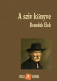Digi-Book Kiadó Benedek Elek: A sziv könyve - könyv