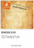 Digi-Book Kiadó Benedek Elek: Testamentum / Hat levél - könyv