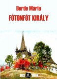 Digi-Book Kiadó Berde Mária: Fótonfót király - könyv