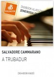 Digi-Book Kiadó Cammarano Salvadore: A trubadúr - könyv