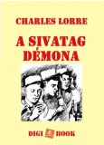 Digi-Book Kiadó Charles Lorre: A Sivatag Démona - könyv