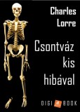 Digi-Book Kiadó Charles Lorre: Csontváz ki hibával - könyv