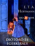 Digi-Book Kiadó E. T. A. Hoffmann: Diótörő és egérkirály - könyv