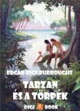 Digi-Book Kiadó Edgar Rice Burroughs: Tarzan és a törpék - könyv
