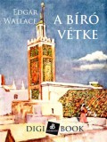 Digi-Book Kiadó Edgar Wallace: A bíró vétke - könyv