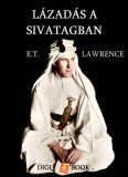 Digi-Book Kiadó Edward Thomas Lawrence: Lázadás a sivatagban - könyv