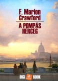 Digi-Book Kiadó F. Marion Crawford: A pompás herceg - könyv