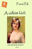 Digi-Book Kiadó Forró Pál: A züllött férfi - könyv