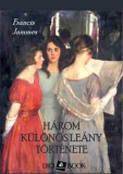 Digi-Book Kiadó Francis Jammes: Három különös leány regénye - könyv