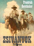 Digi-Book Kiadó Friedrich Gerstacker: Zsiványok - könyv
