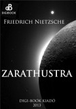 Digi-Book Kiadó Friedrich Wilhelm Nietzsche: Zarathustra - könyv