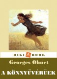 Digi-Book Kiadó Georges Ohnet: A könnyűvérúek - könyv