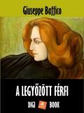 Digi-Book Kiadó Giuseppe Baffico: A legyőzött férfi - könyv