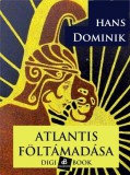 Digi-Book Kiadó Hans Dominik: Atlantis föltámadása - könyv
