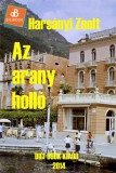 Digi-Book Kiadó Harsányi Zsolt: Az arany holló - könyv