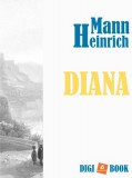 Digi-Book Kiadó Heinrich Mann: Diana - könyv