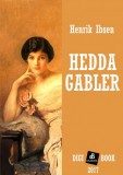 Digi-Book Kiadó Henrik Ibsen: Hedda Gabler - könyv