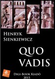 Digi-Book Kiadó Henryk Sienkiewicz: Quo Vadis - könyv