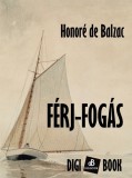 Digi-Book Kiadó Honoré de Balzac: Férj-fogás - könyv