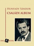 Digi-Book Kiadó Hunyady Sándor: Családi album - könyv