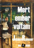Digi-Book Kiadó Johann Rabener: Mert ember voltam - könyv