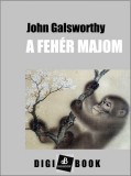 Digi-Book Kiadó John Galsworthy: A fehér majom - könyv