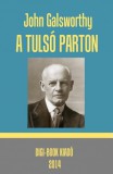 Digi-Book Kiadó John Galsworthy: A túlsó parton - könyv