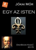 Digi-Book Kiadó Jókai Mór: Egy az isten - könyv