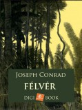 Digi-Book Kiadó Joseph Conrad: Félvér - könyv