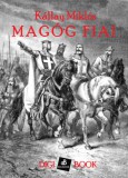 Digi-Book Kiadó Kállay Miklós: Magóg fiai - könyv