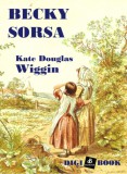 Digi-Book Kiadó Kate Douglas Wiggin: Becky sorsa - könyv