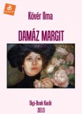 Digi-Book Kiadó Kövér Ilma: Damaz Margit - könyv