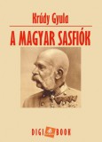 Digi-Book Kiadó Krúdy Gyula: A magyar sasfiók - könyv