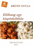 Digi-Book Kiadó Krúdy Gyula: Előhang egy kispörkölthöz - könyv