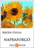 Digi-Book Kiadó Krúdy Gyula: Napraforgó - könyv