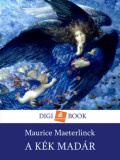 Digi-Book Kiadó Maurice Maeterlinck: A kék madár - könyv