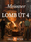 Digi-Book Kiadó Meissner: Lomb út 4. - könyv