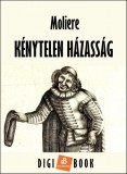 Digi-Book Kiadó Molière: Kénytelen házasság - könyv